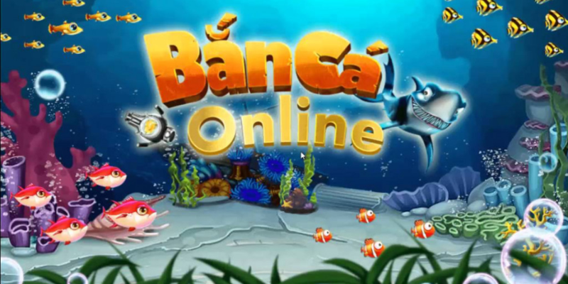 Bắn cá online - game hot hit hiện nay
